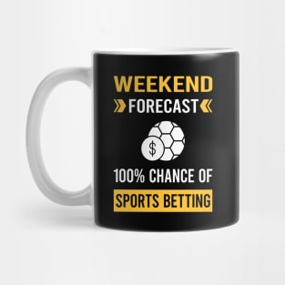 Weekend Forecast Sports Betting Mug